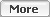 more more